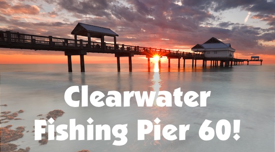 Clearwater Beach Fishing Pier 60 at sunrise.